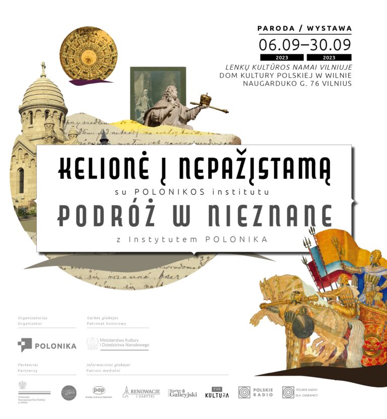 Wystawa „Podróż w nieznane z Instytutem Polonika” – po raz pierwszy prezentowana w Wilnie